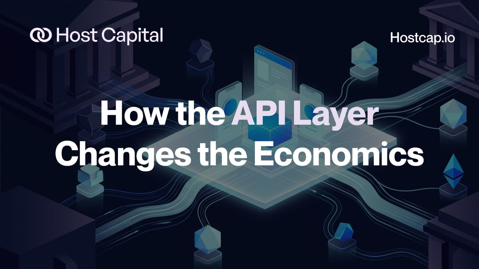 How the API Layer Changes the Economics