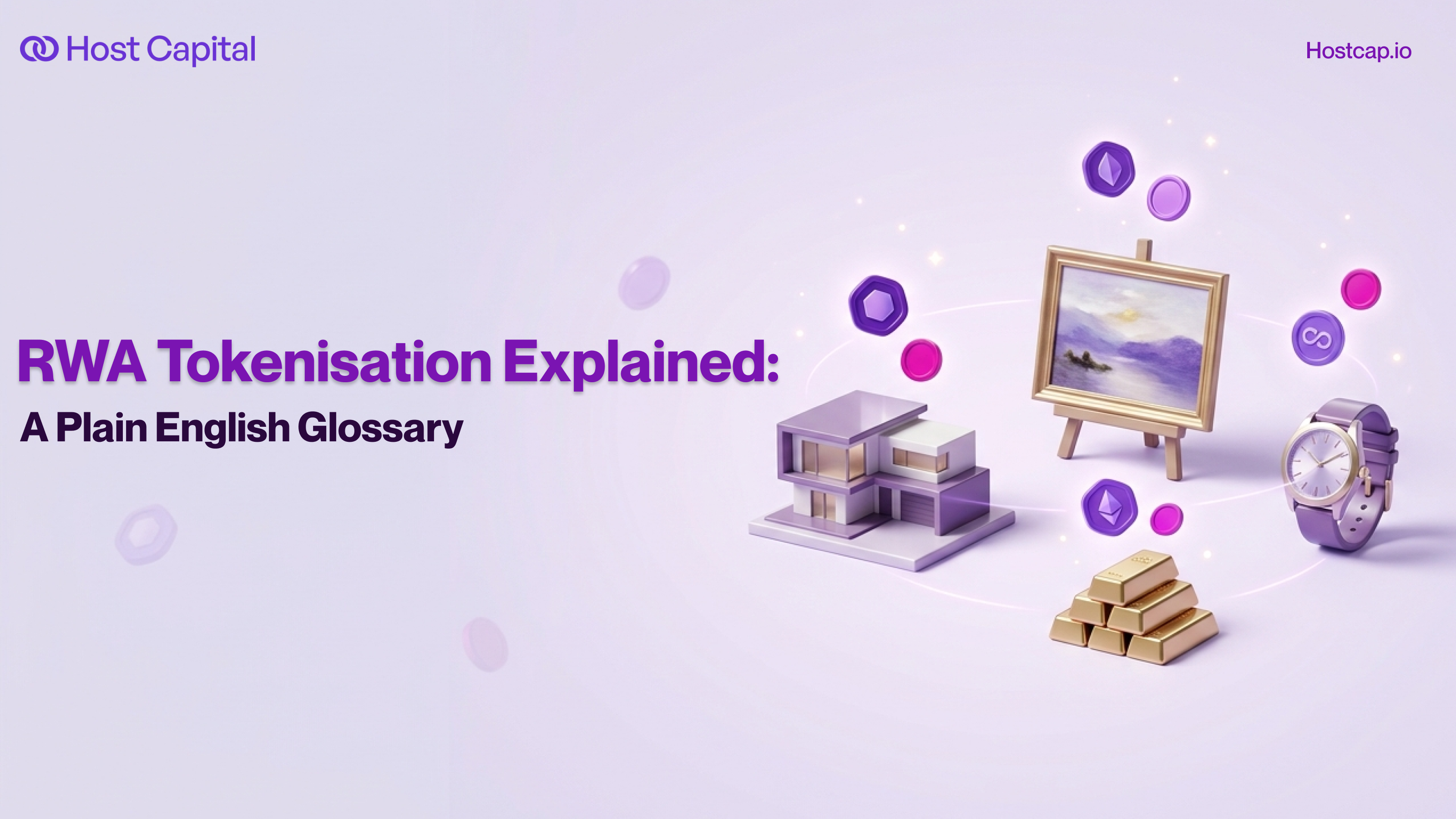 RWA Tokenisation Explained: A Plain English Glossary