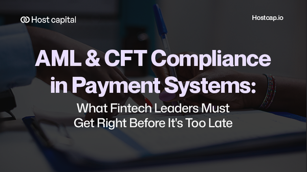 AML & CFT Compliance for Fintech: What Payment Leaders Must Get Right